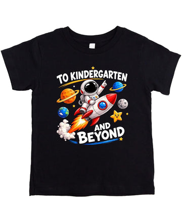 To Kindergarten and Beyond Shirt for Boys Girls Space Astronaut Rocket Back to School Tee Black Shirt Youth Small