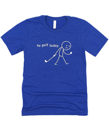 No Golf Today Shirt for Men & Women Funny Sad Stick Figure Graphic Tee for Golfer Black Shirt Adult Large