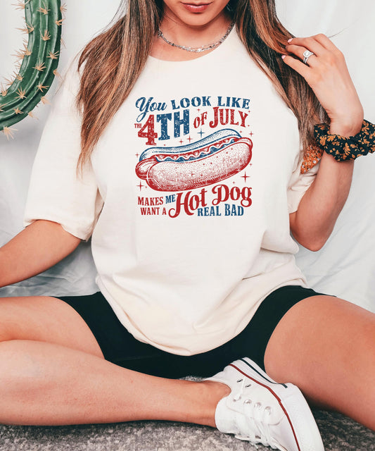 You Look Like The 4th of July Shirt for Women and Teens Makes Me Want A Hotdog Tee
