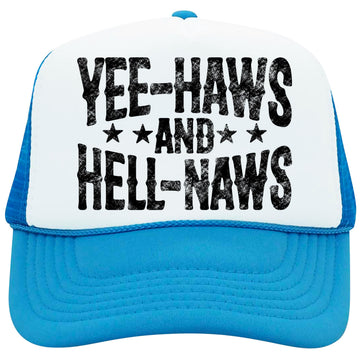 Yee Haws and Hell Naws Women and Teens Classic 5 Panel Mesh Snap Back Trucker Hat
