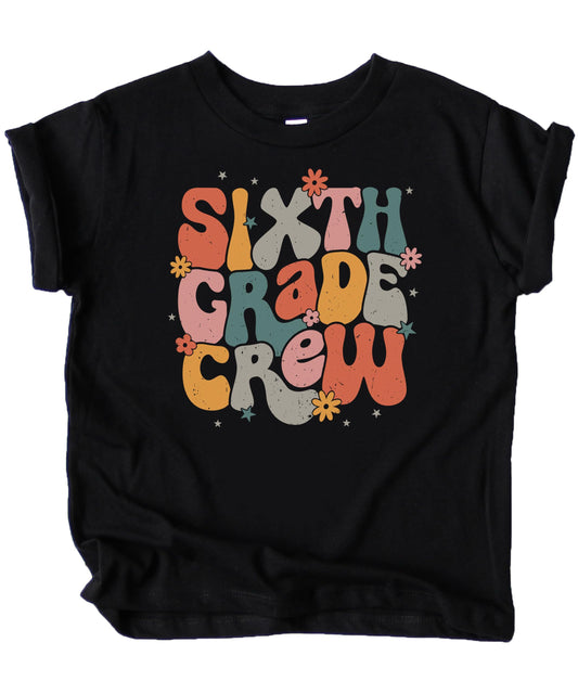 Sixth Grade Crew Shirt for Girls Colorful Vintage Retro Back to School Graphic T-Shirt for Kids and Adults