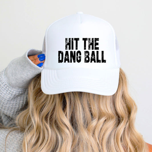 Hit The Dang Ball Trucker Hat for Women Sporty Baseball Foam Front Classic 5 Panel Mesh Snapback