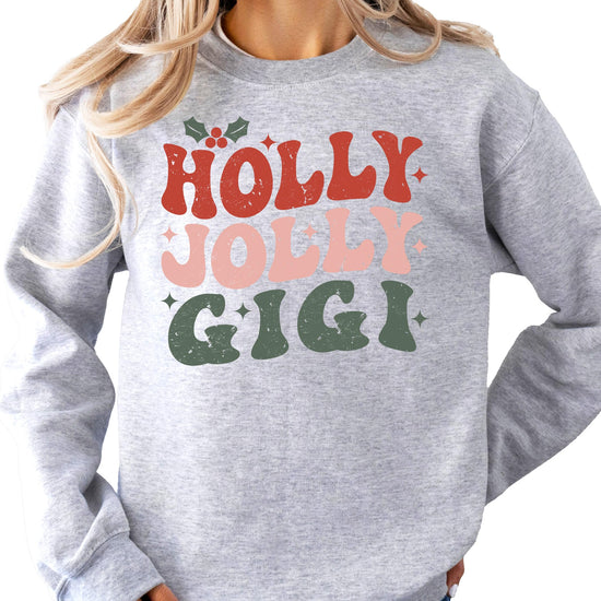 Olive Loves Apple Holly Jolly Gigi Christmas sweatshirt gift idea for grandma
