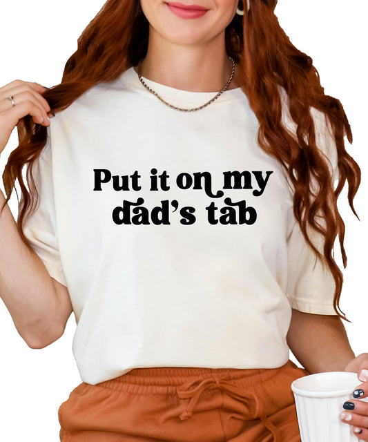 Front view of seafoam 'Put It On My Dad's Tab' casual women's graphic t-shirt