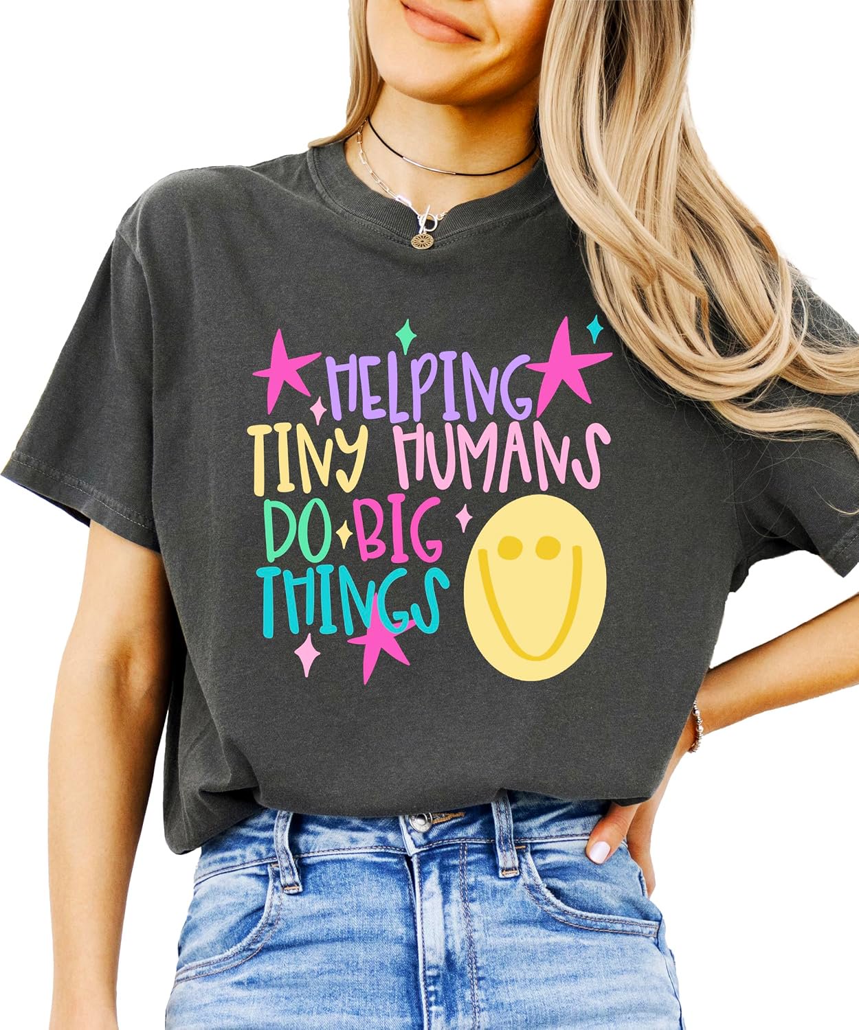 Helping Tiny Humans Do Big Things colorful hand-lettered graphic tee for preschool and kindergarten teachers on garment-dyed Comfort Colors tee