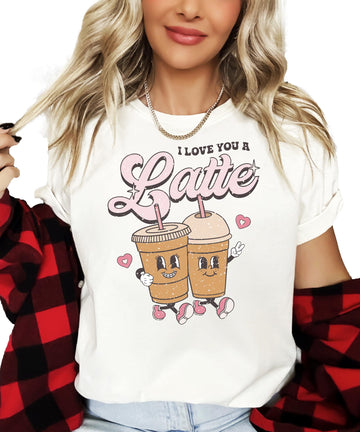 I Love You A Latte Adorable Valentine's Day Shirt for Baby and Toddler Youth Girls and Adults