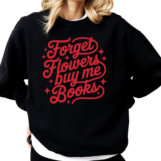 Side view of white Forget Flowers Buy Me Books sweatshirt showing relaxed fit for women and teens
