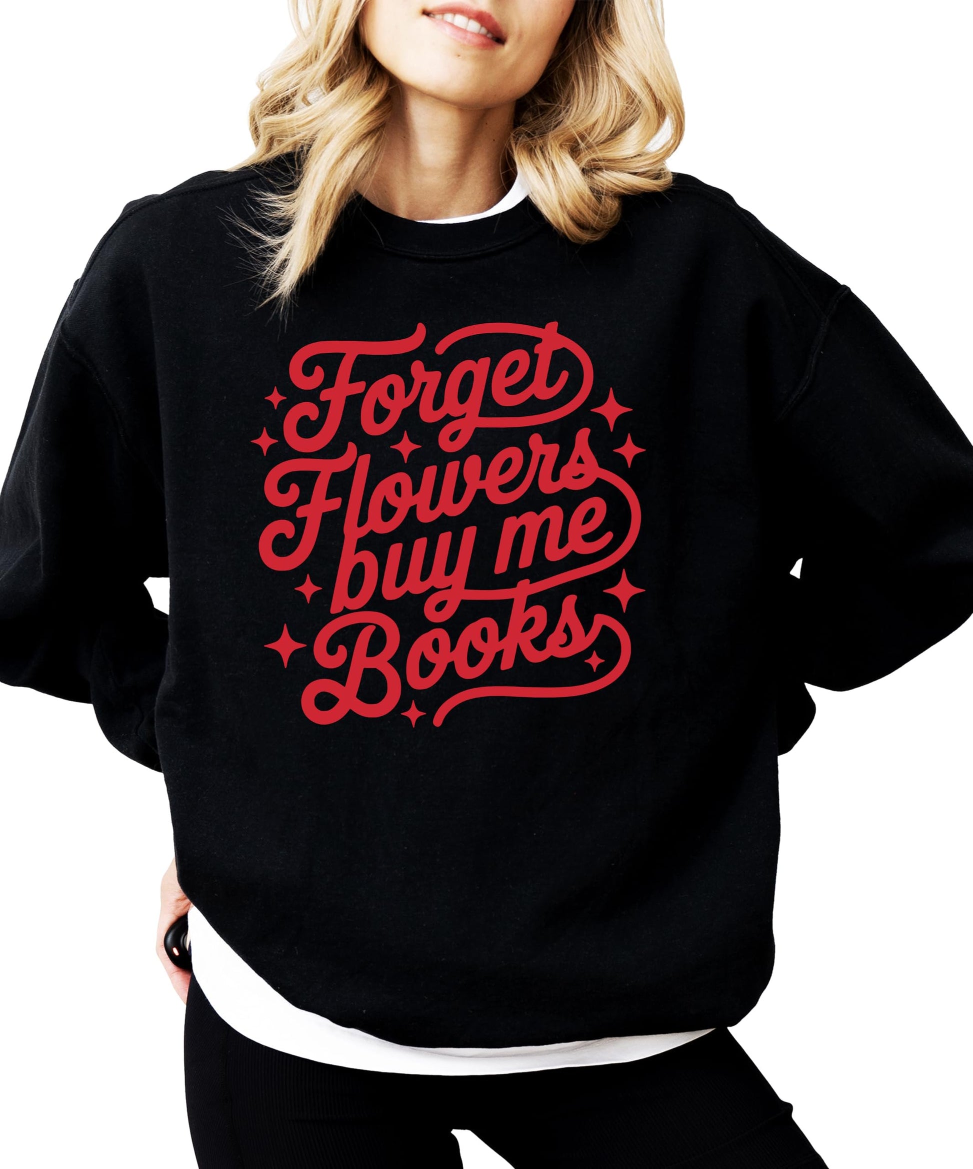Side view of white Forget Flowers Buy Me Books sweatshirt showing relaxed fit for women and teens