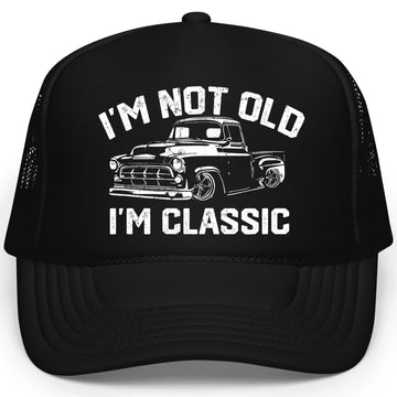 I'm Not Old I'm Classic Trucker Hat Funny Unisex Foam Front Classic 5 Panel Mesh Snapback