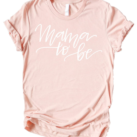 Mama to Be graphic pregnancy announcement shirt for expecting moms, casual maternity tee with bold print