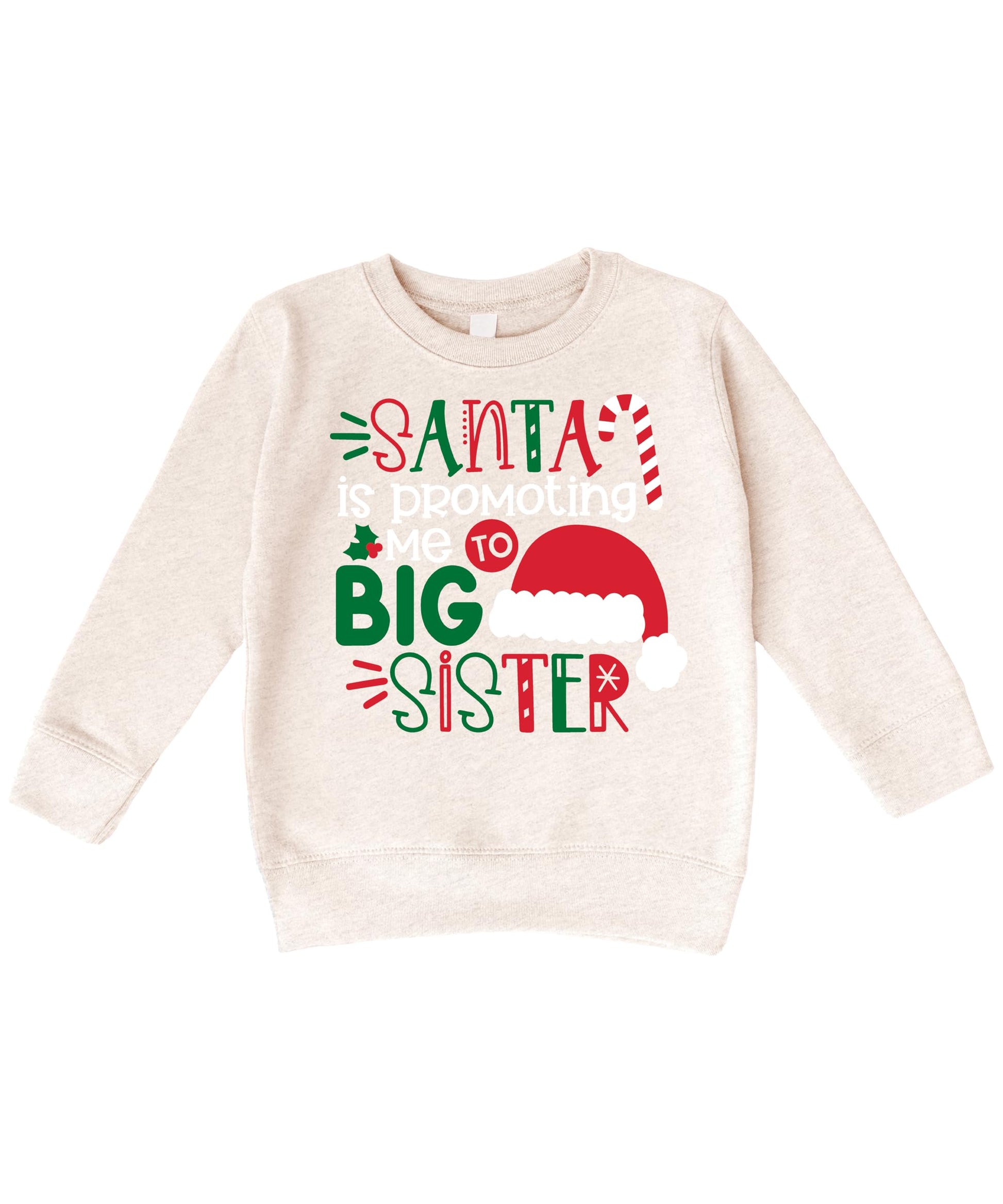 Front view of kids Christmas sweatshirt featuring a Santa 'Promoted to Big Sister' graphic design